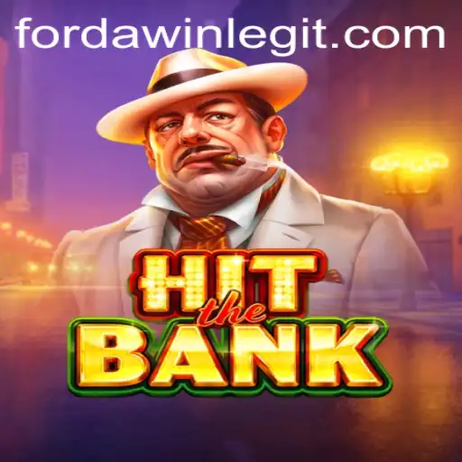 HitTheBank: Master the Heist and Win Big with FORDAWIN